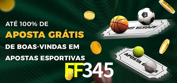 FF345 Ate 100% de Aposta Gratis