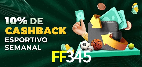 10% de bônus de cashback na FF345